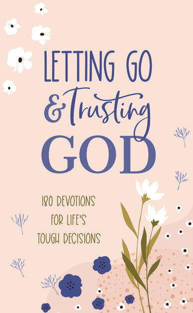 Letting Go & Trusting God